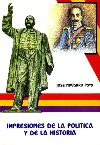 Impresiones de la pol&iacute;tica y de la historia