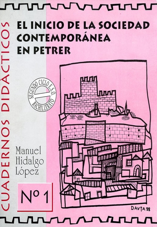 Cuadernos Didácticos 01<span>El inicio de la sociedad contemporánea en Petrer</span>