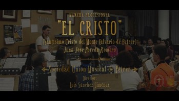 La Mayordom&iacute;a del Sant&iacute;simo Cristo del Monte Calvario de Petrer presenta el v&iacute;deo de la Marcha Procesional &ldquo;El Cristo: Sant&iacute;simo Cristo del Monte Calvario de Petrer"  