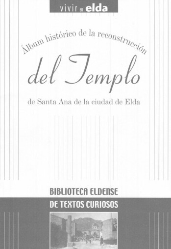 &Aacute;lbum hist&oacute;rico de la reconstrucci&oacute;n del templo
