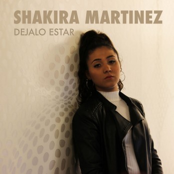 Shakira Mart&iacute;nez lanza su tercer single "D&eacute;jalo estar"