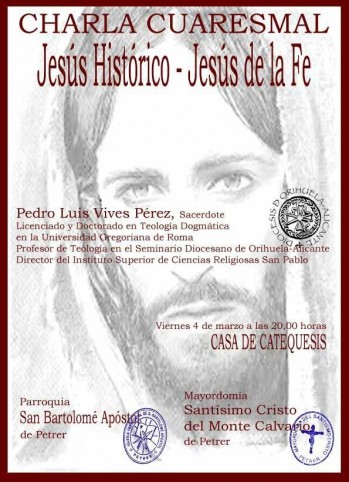 La parroquia San Bartolom&eacute; de Petrer organiza la charla cuaresmal "Jes&uacute;s Hist&oacute;rico, Jes&uacute;s de la Fe"