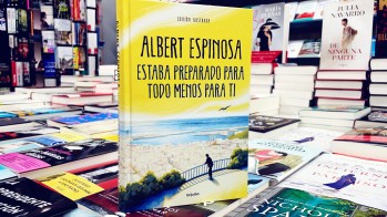 "Estaba preparado para todo menos para ti" de Albert Espinosa