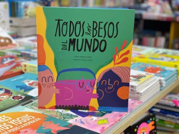 "Todos los besos del mundo" de Martas Morr&oacute;n con ilustraciones de Mariona Tolosa