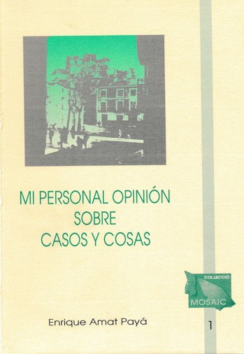 Mi personal opini&oacute;n sobre casos y cosas
