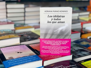 "Los id&oacute;latras y todos los que aman" de Adriana Murad Konings