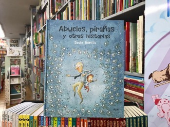 "Abuelos, pira&ntilde;as y otras historias" de Roc&iacute;o Bonilla