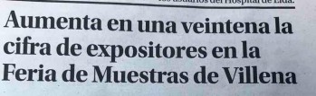 Villena vuelve a ofrecer su Feria de Muestras. Elda &iquest;para cu&aacute;ndo?