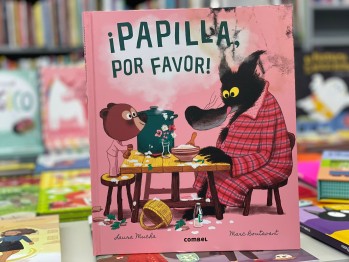 "&iexcl;Papilla, por favor!" de Laura Mucha con ilustraciones de Marc Boutavant