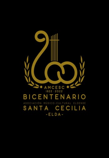 Bicentenario (1822-2022) de la Asociaci&oacute;n M&uacute;sico Cultural Eldense Santa Cecilia