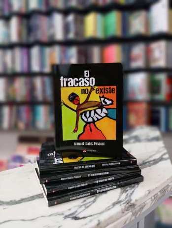 "El fracaso no existe" del eldense Manuel Ib&aacute;&ntilde;ez Pascual