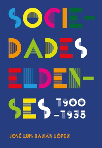 Sociedades eldenses 1900-1935