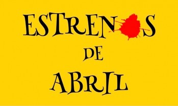 Estrenos de abril 