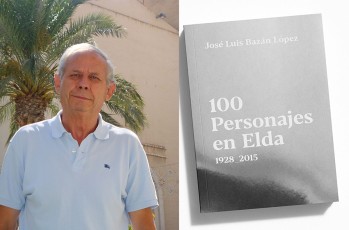 Jos&eacute; Luis Baz&aacute;n L&oacute;pez publica un libro sobre el paso de cien ilustres personajes por Elda