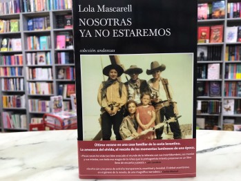 "Nosotras ya no estaremos" de Lola Mascarell