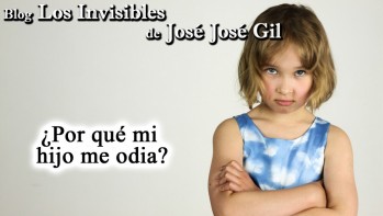 &iquest;Por qu&eacute; mi hijo me odia?